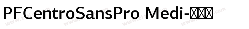 PFCentroSansPro Medi字体转换